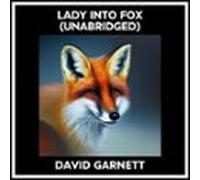 Lady Into Fox (Unabridged)
