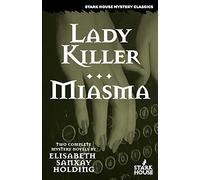 Lady Killer / Miasma (Stark House Mystery Classics)