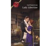 Lady Libertine (harlequin Les Historiques) (ebook)