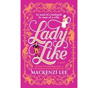 Lady Like: A Novel
