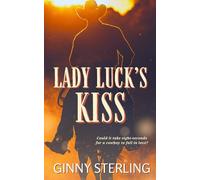 Lady Luck's Kiss: A Small-Town Western Romance (Wild Hearts of Ember Creek)