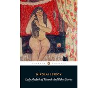 Lady Macbeth Of Mtsensk And Other Stories