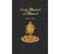 Lady Macbeth of Mtsensk: Murders for a scoundrel | New Translation (Golden Tattoo)