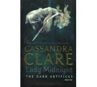 Lady Midnight (the Dark Artifices 1)