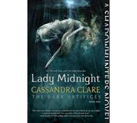 Lady Midnight: Volume 1 (Dark Artifices, The)