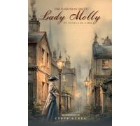 Lady Molly of Scotland Yard: With original Illustrations and Annotated