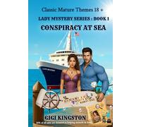 LADY MYSTERY SERIES BOOK 1 CLASSIC EDITION: CONSPIRACY AT SEA