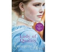 Lady Of Quality: Gossip, scandal and an unforgettable Regency romance