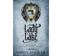 Lady of the Lake: Book Two of the Path of Logos Trilogy (The Path Of Pathos)