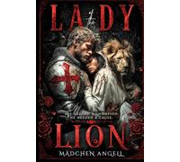 Lady of the Lion: A Dark Romantasy of the Faerie Queene (The Faerie Queene Revisited: Dark Romantasy Fever Dreams)