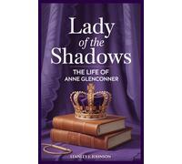 Lady of the Shadows: The Life of Anne Glenconner