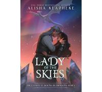 Lady of the Skies: The Complete Bound by Dragons Series (Alisha Klapheke Bundles)
