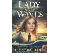 Lady of the Waves: Love in the Time of Climate Change