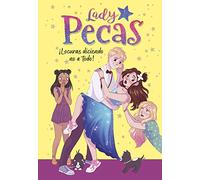 Lady Pecas 5 - ¡Locuras diciendo no a todo! (Jóvenes lectores)