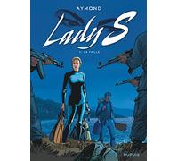 Lady S - Tome 11 - La faille (Lady S, 11)