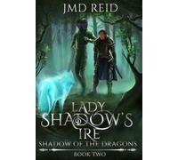 Lady Shadow's Ire: 2 (Shadow of the Dragon)