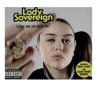 Lady Sovereign - Love Me Or Hate Me