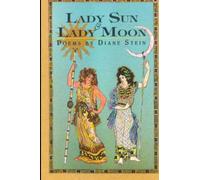 Lady Sun & Lady Moon: Poems by Diane Stein