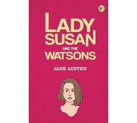 Lady Susan and the Watsons