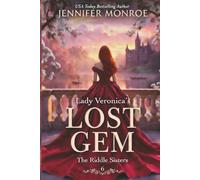 Lady Veronica's Lost Gem: The Riddle Sisters: Book 6 (A Clean Regency Romance with a Spy Heroine, Secret Heir, and Opposites Attract)