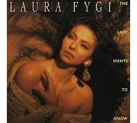 Lady Wants to Know by Laura Fygi (2004-05-07)