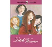 Ladybird Classics: Little Women – Penguin Books