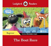 Ladybird Readers Beginner Level - Timmy Time: The Boat Race (ELT Graded Reader) - 9780241440155