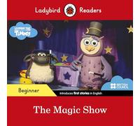Ladybird Readers Beginner Level - Timmy Time - The Magic Show (ELT Graded Reader)