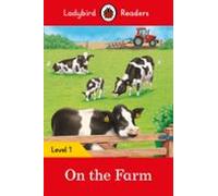 Ladybird Readers Level 1 - On The Farm (elt Graded Reader) (ebook)