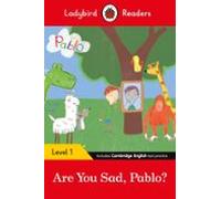 Ladybird Readers Level 1 - Pablo - Are You Sad Pablo? (elt Graded Read