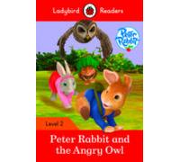 Ladybird Readers Level 2 - Peter Rabbit - Peter Rabbit And The Angry O