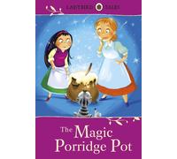 Ladybird Tales: The Magic Porridge Pot