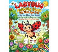 Ladybug Activity Book for Kids Ages 4-8: Coloring Pages, Mazes, Word Searches, Sudoku Puzzles, Word Scrambles, and Fun Learning Activities with Answers Included