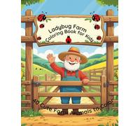 Ladybug Farm Coloring Book for Kids: 40 Cute Farm Animals Coloring Pages for Kids Ages 4-8 (carti colorat cu animale)