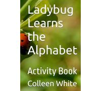 Ladybug Learns the Alphabet: Activity Book
