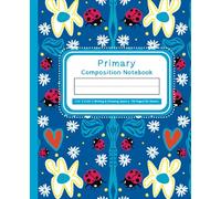 Ladybugs, Hearts and Blooms | PRIMARY Composition Notebook: 7.5” x 9.25” | 3/4" Spaced Lines with Dashed Center Lines | 110 Pages/55 Sheets