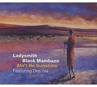 Ladysmith Black Mambazo &..... - Ain't No Sunshine
