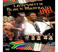 Ladysmith Black Mambazo: Live! by Ladysmith Black Mambazo