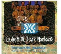 Ladysmith Black Mambazo - Thuthukani Ngoxolo