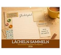 Lächeln sammeln - Dein persönlicher Glückskalender zum Mitgestalten (Wandkalender 2026 DIN A2 quer), CALVENDO Monatskalender: Dein Glückstagebuch - Ein Kalender zum Mitgestalten