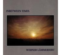 Lämmerhirt,Werner - Inbetween Times