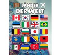 Länder der Welt: Erkunde Flaggen, Hauptstädte, Währungen, Sprachen und Flächen