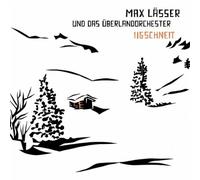 Lässer,Max und das Uberlandorchester - Iigschneit