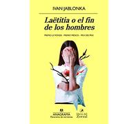 Laëtitia o el fin de los hombres: 962 (Panorama de narrativas)