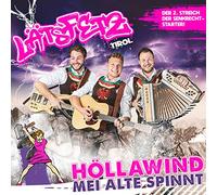 Läts Fetz - Höllawind, mei Alte spinnt; Die 2. CD der Tiroler Senkrechtstarter