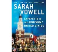 Lafayette In The Somewhat United States (ebook)