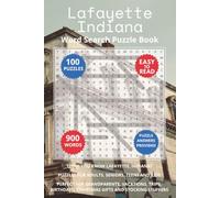 Lafayette Indiana Word Search Puzzle Book: Think you know Lafayette, Indiana? Puzzles for Adults, Seniors, Teens and Kids. Perfect for Grandparents, ... (Cities of Indiana Word Search Books)