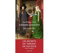 El caso Arnolfini: Investigación sobre un cuadro de Van Eyck – Actes Sud