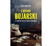 L'Affaire Bojarski, le Maitre de la Fausse Monnaie