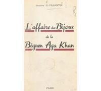 Laffaire Des Bijoux De La Bégum Aga Khan (ebook)